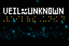 Veil of the Unknown